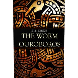 E. R. Eddison The Worm Ouroboros