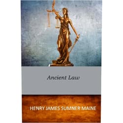 Henry James Sumner Maine Ancient Law