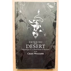 By Craig Williams (Author), David S. Herrerias (Illustrator) Entering the Desert: Pilgrimage into the Hinterlands of the Soul