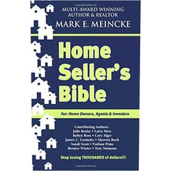 By Mark E. Meincke (Author), Julie Boake (Author), Larry Metz (Author), Robyn Ross (Author), Cory Alger (Author), James C. Lozinsky (Author), Shawna Roch (Author), Sandi Scott (Author), Nathan Prins (Author), Bernice Winter (Author) & 5 more Home Seller's Bible: For: Home Owners, Agents, & Investors