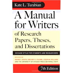 Kate L. Turabian,Wayne C. Booth,Gregory G. Colomb,Joseph M. Williams,University of Chicago Press Staff A Manual for Writers of Research Papers, Theses, and Dissertations, Seventh Edition: Chicago Style for Students and Researchers (Chicago Guides to Writing, Editing, and Publishing)