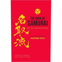 Antony Cummins,Yoshie Minami The Book of Samurai: The Fundamental Teachings