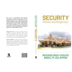 By Mathias Okoi-Uyouyo (Author), Abdul M. Sulaiman (Author), Akpan Hogan Ekpo (Author), Moses Udo Ikoh (Author), Obar A. Irom (Author), Al Chukwuma Okoli (Author), Paschal Unimke Ogar (Author), Chris AC-Ogbonna (Author), Solomon E. Arase (Author), Rose U. Okoi (Author) & 7 more Format: Kindle Edition SECURITY: Themes and Perspectives