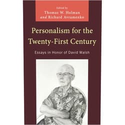 By Thomas W. Holman (Editor, Contributor), Richard Avramenko (Editor, Contributor), David Walsh (Foreword), Corbin V. Cali (Contributor), Matthew T. Cantirino (Contributor), James Greenaway (Contributor), Philip J. Harold (Contributor), Herbert Hartmann (Contributor), John von Heyking (Contributor), John McNerney (Contributor), Bartholomew Jerome Santamaria (Contributor), David Sollenberger (Contributor), Robert Wyllie (Contributor) & 10 more Format: Kindle Edition Personalism for the Twenty-First Century: Essays in Honor of David Walsh (Political Theory for Today)