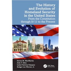 By Steven M. MacMartin (Author), Aida T. Silva (Author), Isabel Patricia Vázquez (Author), Rodger Lee Werner Jr. (Author) & 1 more Format: Kindle Edition The History and Evolution of Homeland Security in the United States: From the Constitution through 9/11 to the Present