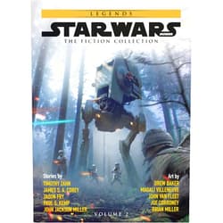 By Timothy Zahn (Author), Jason Fry (Author), John Jackson Miller (Author), James S. A Corey (Author), Paul S. Kemp (Author) & 1 more Star Wars Insider: Fiction Collection Vol. 2