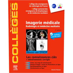 Collège des enseignants de radiologie de,Collège National des Enseignants de Biop Imagerie médicale: Radiologie et médecine nucléaire. Réussir son DFASM - Connaissances clés (French Edition)