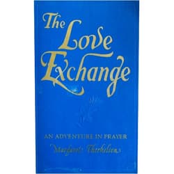 By Margaret Therkelsen (Author) The Love Exchange: An Adventure in Prayer
