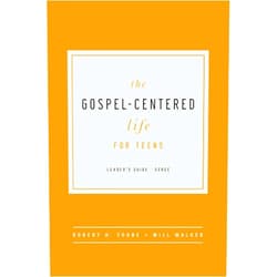 By Robert H. Thune (Author), Will Walker (Author) The Gospel-Centered Life for Teens Leader's Guide