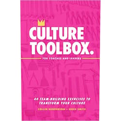 Collin Henderson,Eddie Smith Culture Toolbox For Coaches And Leaders: 40 Team-Building Exercises to Transform Your Culture