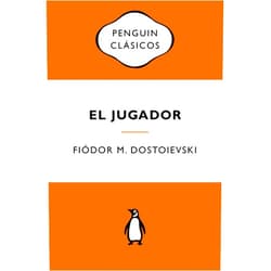 Fiódor M. Dostoievski El jugador (Ediciones icónicas) / The Gambler (Penguin Clasicos) (Spanish Edition)