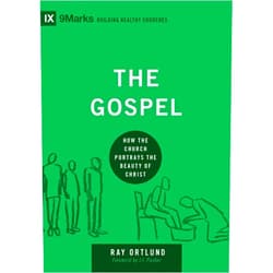 By Ray Ortlund (Author), J. I. Packer (Foreword) The Gospel: How the Church Portrays the Beauty of Christ (Building Healthy Churches)