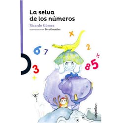 Ricardo Gomez,Teresa Gonzalez Garcia La selva de los números