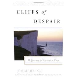 Tom Hunt Cliffs of Despair: A Journey to the Edge
