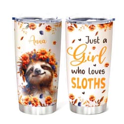 Hyturtle Personalized Cute Sloth Tumbler Gift For Sloth Lover - Just A Girl Who Loves Sloths - Sloth Gifts For Women - Funny Animal Gift For Birthday - Custom Name 20oz Stainless Steel Coffee Cup