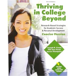 Joseph B Cuseo,Viki S Fecas,Aaron Thompson Thriving in College and Beyond: Research-Based Strategies for Academic Success and Personal Development