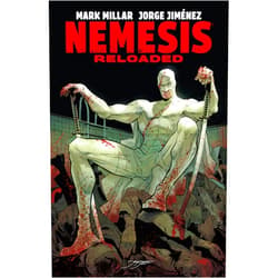 By Mark Millar (Author), Jorge Jiménez (Illustrator) Nemesis: Reloaded