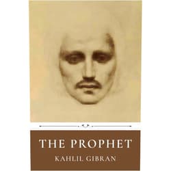 By Kahlil Gibran (Author) The Prophet by Kahlil Gibran