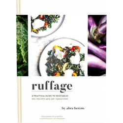By Abra Berens (Author), Lucy Engelman (Illustrator), EE Berger (Photographer) & 0 more Ruffage: A Practical Guide to Vegetables