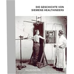 German Edition by unknown author (Author) Die Geschichte von Siemens Healthineers