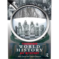 By Jack Zevin (Author), David Gerwin (Author) Format: Kindle Edition Teaching World History as Mystery