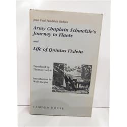 Jean Paul Friedrich Richter,Wulf Koepke,Thomas Carlyle Army-Chaplain Schmelzle's Journey to Flaetz and Life of Quintus Fixlein (Studies in German Literature Linguistics and Culture, 1)