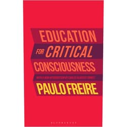 Paulo Freire Education for Critical Consciousness
