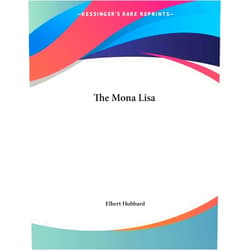 Elbert Hubbard The Mona Lisa