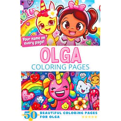 By Pick-A-Page Publishing (Author) Olga Coloring Pages: Wow-Effect! Your name on every page - Olga coloring book - 6x9
