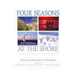 John T. Cunningham,Sandy Gingras,Rich Youmans,Margaret Thomas Buchholz,Larry Savadove,Ray Fisk Four Seasons at the Shore: Photographs of the Jersey Shore