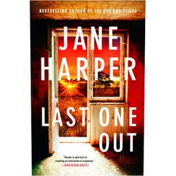 Jane Harper Last One Out: A Novel
