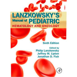 Jonathan D. Fish,Jeffrey M. Lipton,Philip Lanzkowsky Lanzkowsky's Manual of Pediatric Hematology and Oncology