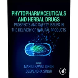By Manju Rawat Singh (Editor), Deependra Singh (Editor) Format: Kindle Edition Phytopharmaceuticals and Herbal Drugs: Prospects and Safety Issues in the Delivery of Natural Products