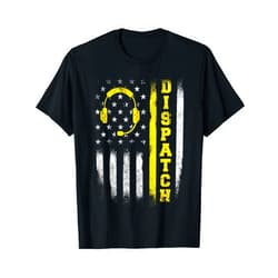 Funny Dispatcher Shirts Dispatch - 911 Dispatcher First Responder Emergency Call USA T-Shirt
