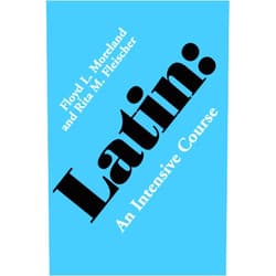 By Floyd L. Moreland (Author), Rita M. Fleischer (Author) Latin: An Intensive Course