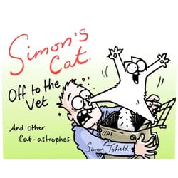 Simon Tofield Simon's Cat Off to the Vet . . . and Other Cat-astrophes