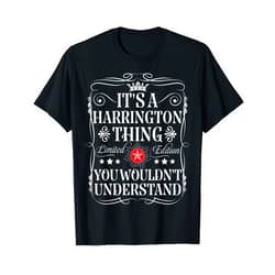Funny Vintage Harrington Name T-Shirts And Gifts Harrington Its A Harrington Thing You Wouldn't Understand T-Shirt