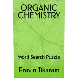 Mr Pravin Tikaram ORGANIC CHEMISTRY: Word Search Puzzle (Mental Activity Books)