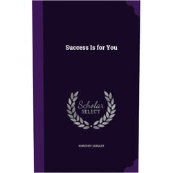 By Dorothy Quigley (Author) Success Is for You