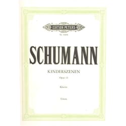 Schumann,Robert,Hans Joachim Köhler Scenes from Childhood Op. 15 for Piano: Urtext (Edition Peters)
