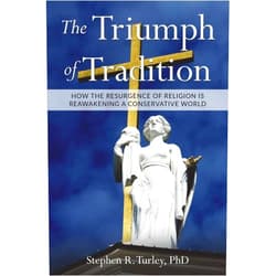 By Dr. Steve Turley (Author) The Triumph of Tradition