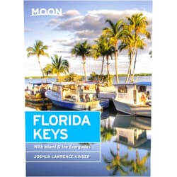 Joshua Lawrence Kinser Moon Florida Keys: With Miami & the Everglades (Travel Guide)