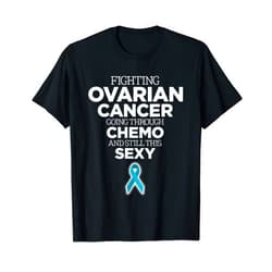 Chemotherapy Gifts for Women and Men by Jomadado Ovarian Cancer Chemo Treatment Patient Quote Gift Idea Funny T-Shirt