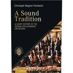 By Christoph Wagner-Trenkwitz (Author), John Hargraves (Translator) Format: Kindle Edition A Sound Tradition: A Short History of the Vienna Philharmonic Orchestra