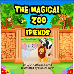 By Mrs. Lynn Kathleen Harris (Author) The Magical Zoo: Friends