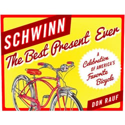 Don Rauf Schwinn: The Best Present Ever