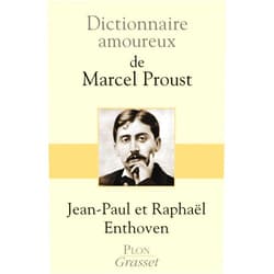 French Edition by Jean Paul ENTHOVEN (Author), Raphaël ENTHOVEN (Author) Format: Kindle Edition Dictionnaire amoureux de Marcel Proust (DICT AMOUREUX) (French Edition)
