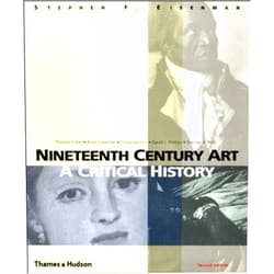 By unknown author (Author) Nineteenth Century Art: A Critical History by Eisenman, Stephen F., Crow, Thomas E., Lukacher, Brian, Noch (2002) Paperback