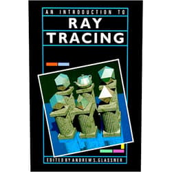 Eric Haines,Pat Hanrahan,Robert L. Cook,James Arvo,David Kirk,Paul S. Heckbert,Andrew S. Glassner An Introduction to Ray Tracing (The Morgan Kaufmann Series in Computer Graphics)