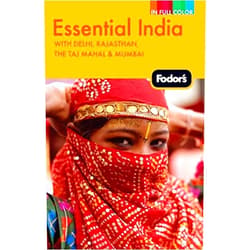 By Fodor's (Author) Fodor's Essential India: with Delhi, Rajasthan, the Taj Mahal & Mumbai (Full-color Travel Guide)